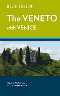 Enlarge image Cover: Blue Guide Veneto with Venice - Blue Guides