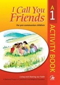 Cover: I Call You Friends: Activity Book No. 1 - McCrimmon Publishing Co Ltd