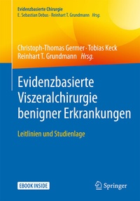 Abbildung von: Evidenzbasierte Viszeralchirurgie benigner Erkrankungen - Springer