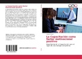 Cover: La Capacitaci&oacute;n como factor motivacional positivo - Editorial Acad&eacute;mica Espa&ntilde;ola