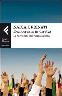 Abbildung von: Democrazia in diretta. Le nuove sfide alla rappresentanza - Campi del sapere;Feltrinelli