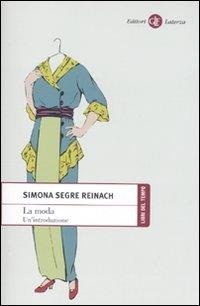 Abbildung von: La moda. Un'introduzione - Libri del tempo;Laterza