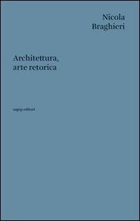 Abbildung von: Architettura, arte retorica - Testi di architettura;SAGEP