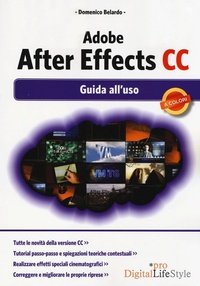 Abbildung von: Adobe After Effects CC. Guida all'uso - Digital Lifestyle Pro;Edizioni LSWR