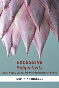 Enlarge image Cover: Excessive Subjectivity - Columbia University Press