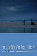 Cover: The Essay Film After Fact and Fiction - Columbia University Press