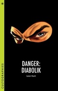 Cover: Danger: Diabolik - Columbia University Press