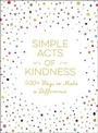 Cover: Simple Acts of Kindness - Adams Media