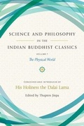 Cover: Science and Philosophy in the Indian Buddhist Classics, Vol. 1 - Wisdom Publications
