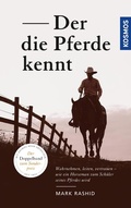 Cover: Der die Pferde kennt - Kosmos