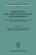 Cover: Digitale Welten: Neue Ans&auml;tze in der Wirtschafts- und Sozialkybernetik. - Duncker & Humblot