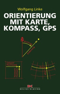 Abbildung von: Orientierung mit Karte, Kompass, GPS - Delius Klasing