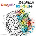 Cover: Mentale Gegen-Modelle - Books on Demand
