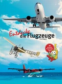 Abbildung von: Entdecke die Flugzeuge - Natur und Tier
