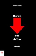 Cover: Herr I. trifft Julius - Carow Verlag Gruppe