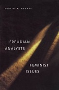 Cover: Freudian Analysts/Feminist Issues - Yale University Press