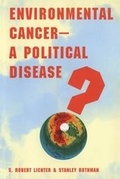 Cover: Environmental Cancer-A Political Disease? - Yale University Press
