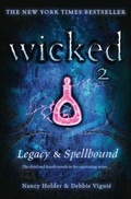 Cover: Wicked: Legacy & Spellbound - Simon & Schuster Children's