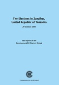 Cover: The Elections in Zanzibar, United Republic of Tanzania, 20 October 2000 - Commonwealth Secretariat