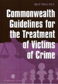 Cover: Commonwealth Guidelines for the Treatment of Victims of Crime - Commonwealth Secretariat