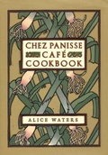 Cover: Chez Panisse Cafe Cookbook - William Morrow Cookbooks
