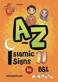 Cover: A-Z Islamic Signs in BSL 2017 - Amin & Yasmin Ltd