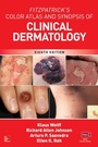 Cover: Fitzpatrick's Color Atlas and Synopsis of Clinical Dermatology - McGraw-Hill