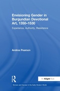 Cover: Envisioning Gender in Burgundian Devotional Art, 1350-1530 - Routledge