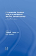 Cover: Commercial Satellite Imagery and United Nations Peacekeeping - Routledge