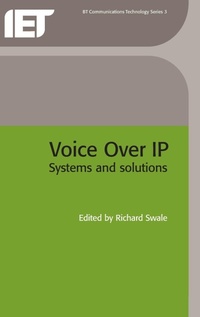 Enlarge image Cover: Voice Over IP (Internet Protocol) - Institution of Engineering and Technology
