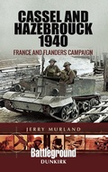 Cover: Cassel and Hazebrouck 1940 - Pen & Sword Military