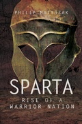Cover: Sparta: Rise of a Warrior Nation - Pen & Sword Military