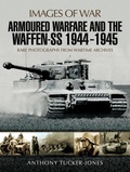 Cover: Armoured Warfare and the Waffen-SS, 1944-1945 - Pen & Sword Military