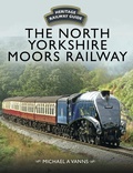 Cover: The North Yorkshire Moors Railway - Pen & Sword Transport