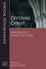 Cover: Offering Christ - Kingswood Books