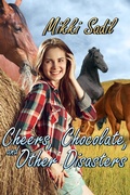 Cover: Cheers, Chocolate and Other Disasters - Books We Love Ltd.