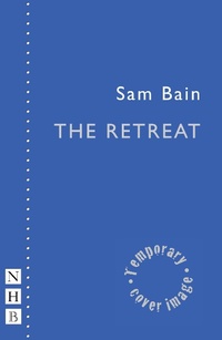 Enlarge image Cover: The Retreat - Nick Hern Books
