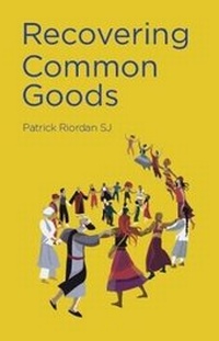 Enlarge image Cover: Recovering Common Goods - Veritas Publications