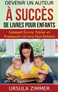 Cover: Devenir un auteur a succes de livres pour enfants - BoD - Books on Demand