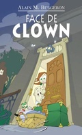 Cover: Face de clown - Soulieres editeur