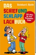 Cover: Das Schiefundschlapplachbuch - Katholisches Bibelwerk