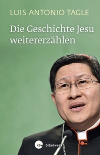 Abbildung von: Die Geschichte Jesu weitererzählen - Katholisches Bibelwerk