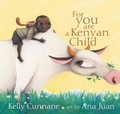 Cover: For You Are A Kenyan Child - Simon & Schuster Childrens Books