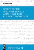 Cover: Griechische Inschriften als Zeugnisse der Kulturgeschichte - De Gruyter