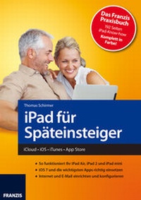 Abbildung von: iPad für Späteinsteiger - FRANZIS GmbH