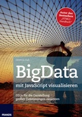 Cover: BigData mit JavaScript visualisieren - FRANZIS GmbH