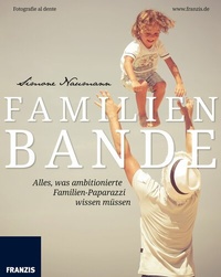 Abbildung von: Familienbande - Franzis Verlag