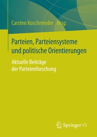 Abbildung von: Parteien, Parteiensysteme und politische Orientierungen - Springer VS