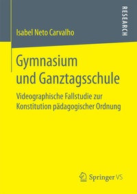 Abbildung von: Gymnasium und Ganztagsschule - Springer VS