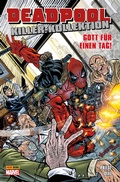 Cover: Deadpool Killer-Kollektion 9 - Gott f&uuml;r einen Tag - Marvel bei Panini Comics